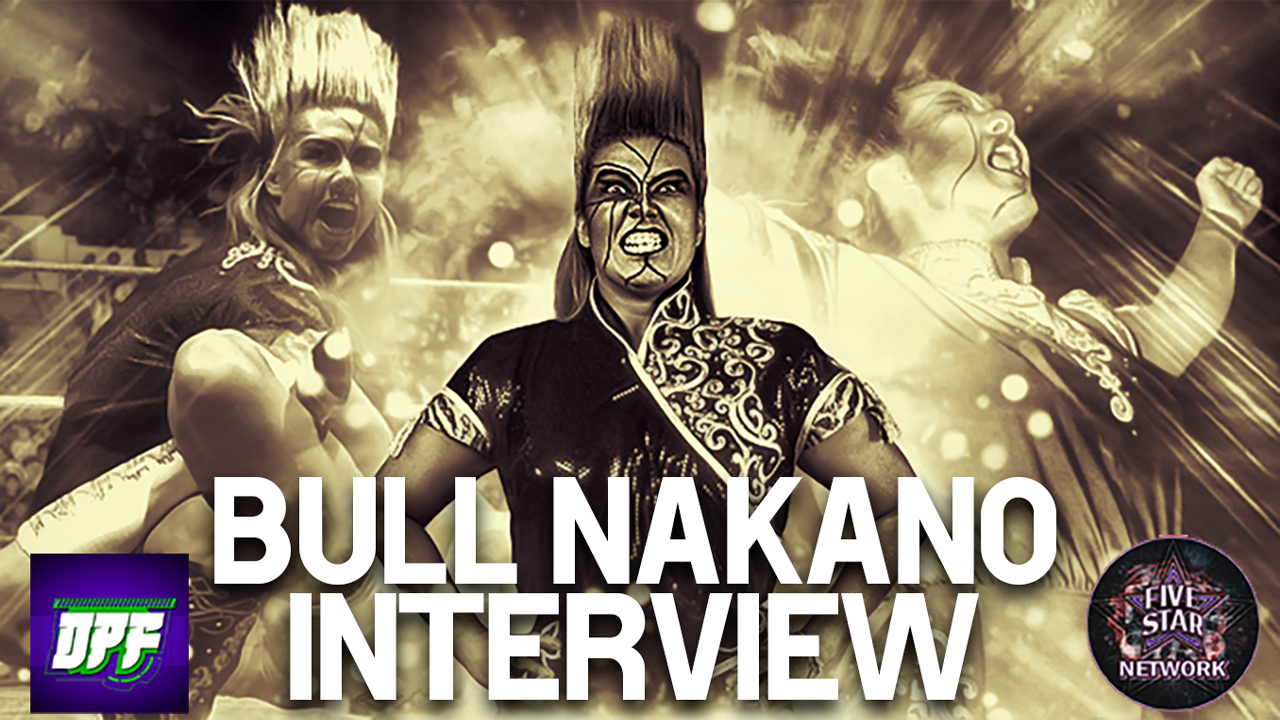 Bull Nakano Interview