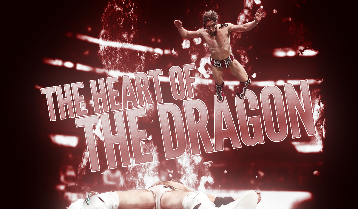 Bryan Danielson: Heart of the Dragon